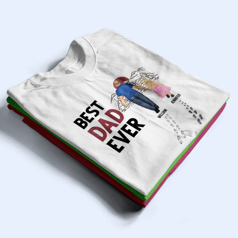 Best Dad Ever Walking - Personalized T Shirt