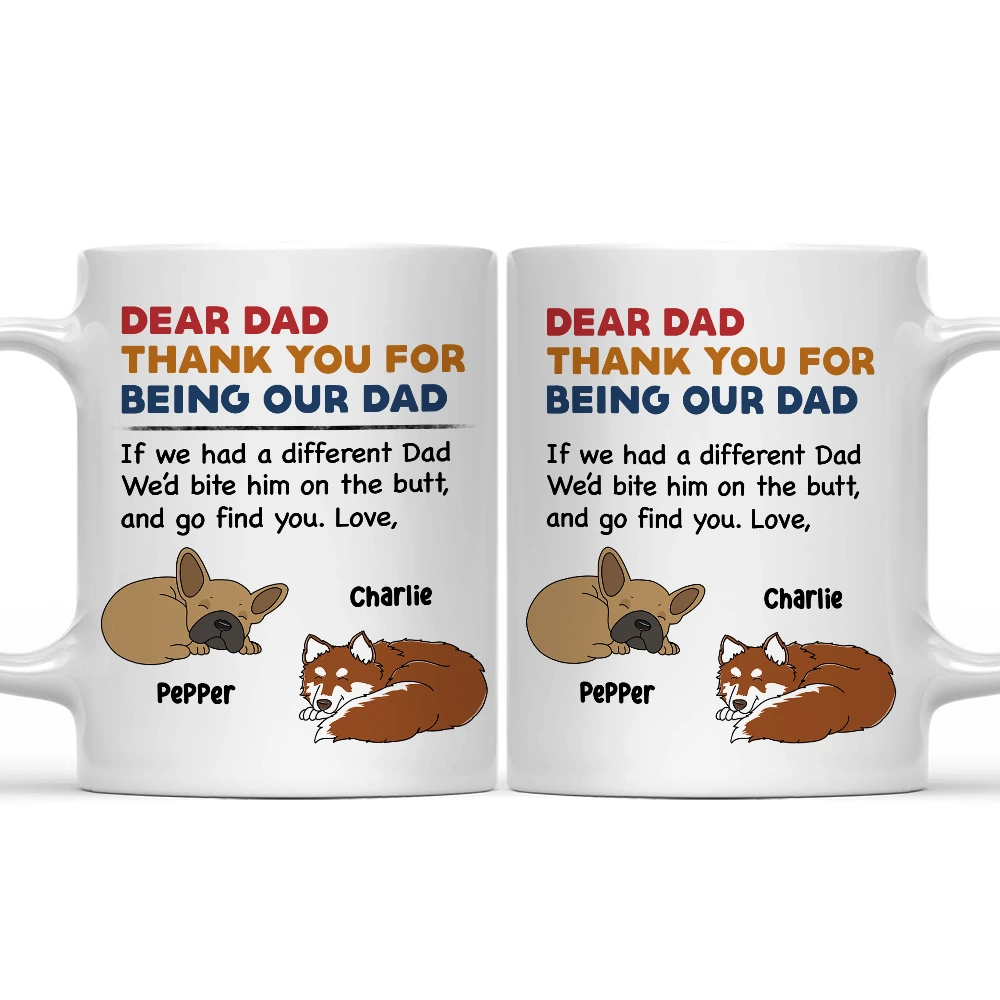 Dog Dad Thank You For Being Our Dad - Personalized Mug