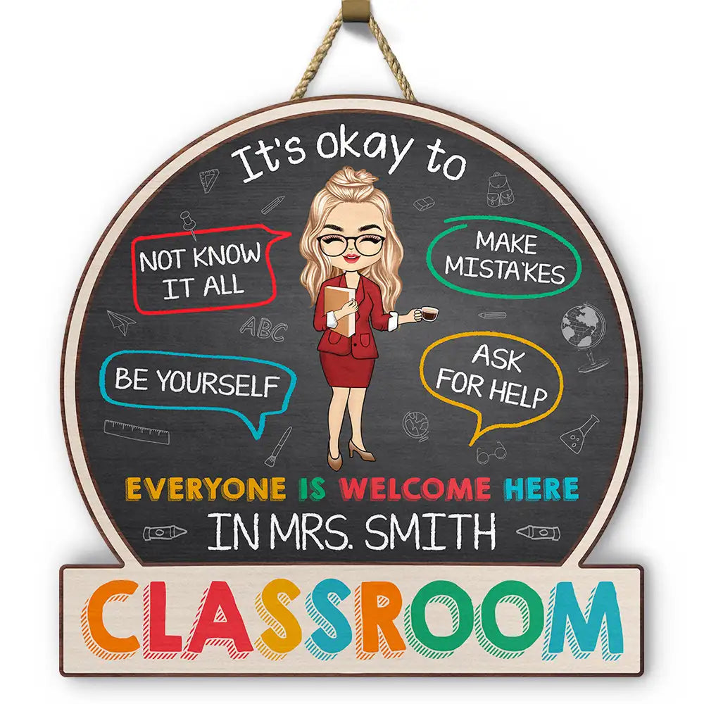 In This Classroom It's Okay To - Personalized Custom Shaped Wood Sign