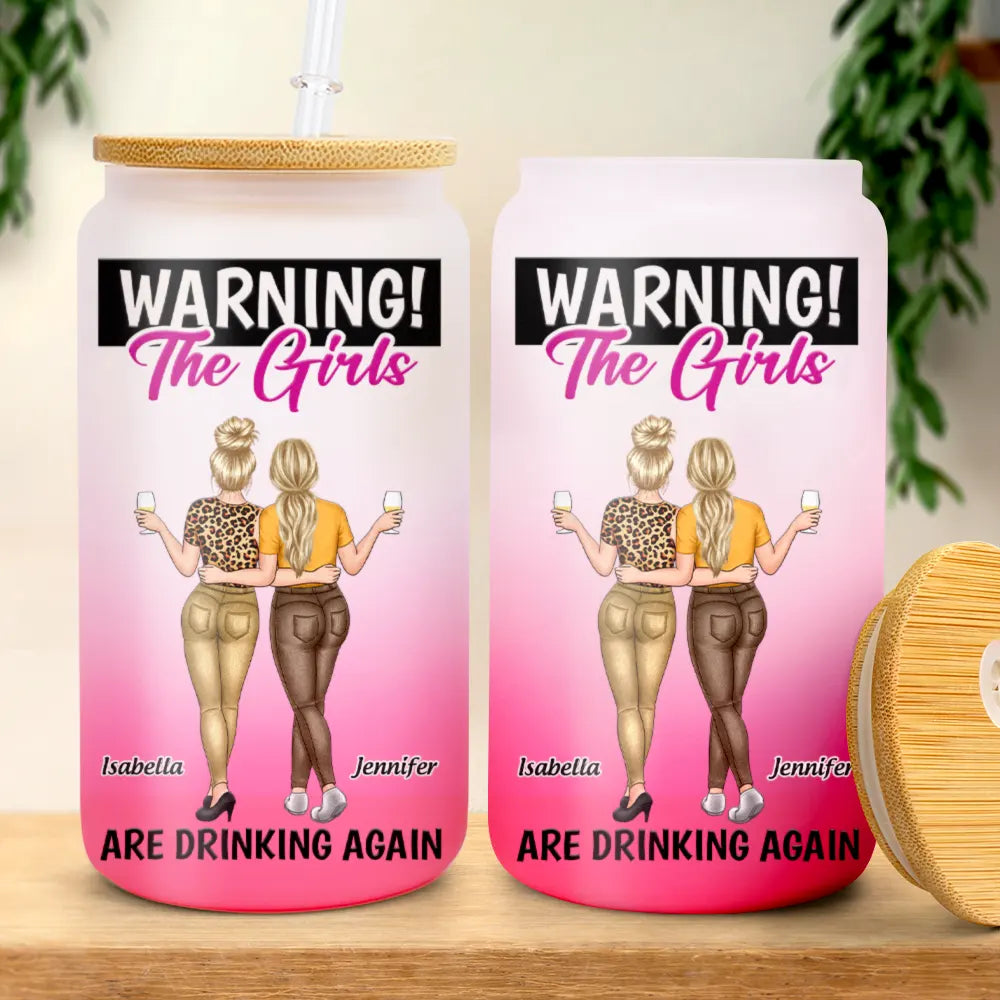 The Girls Are Drinking Again - Personalized Ombre Frosted Glass Can
