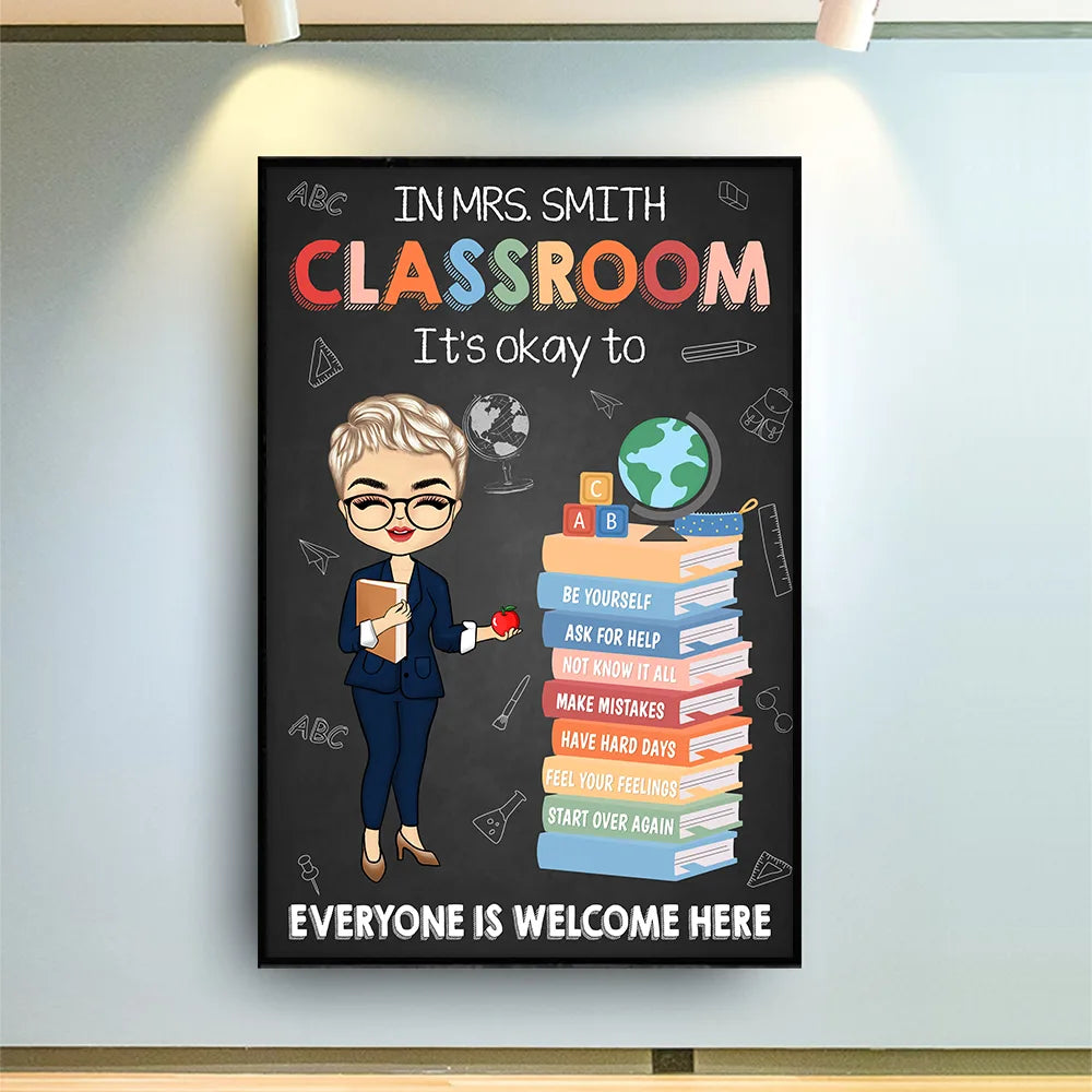 Teacher In This Classroom It's Okay To - Personalized Poster
