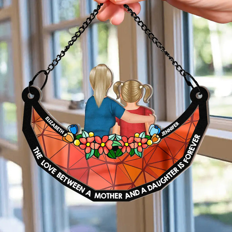 Mother & Daughter Forever Linked Together - Personalized Window Hanging Suncatcher Ornament