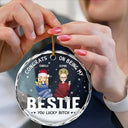 Christmas,Gift For Bestie,Funny - Christmas Congrats On Being My Bestie - Personalized Circle Glass Ornament