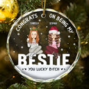 Christmas,Gift For Bestie,Funny - Christmas Congrats On Being My Bestie - Personalized Circle Glass Ornament