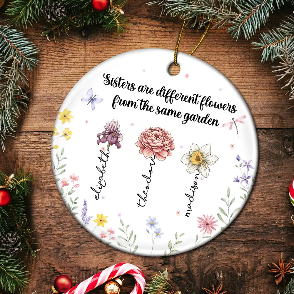 Gift For Bestie, Gift For Sisters - Sisters Are Different Flowers - Personalized Circle Ceramic Ornament