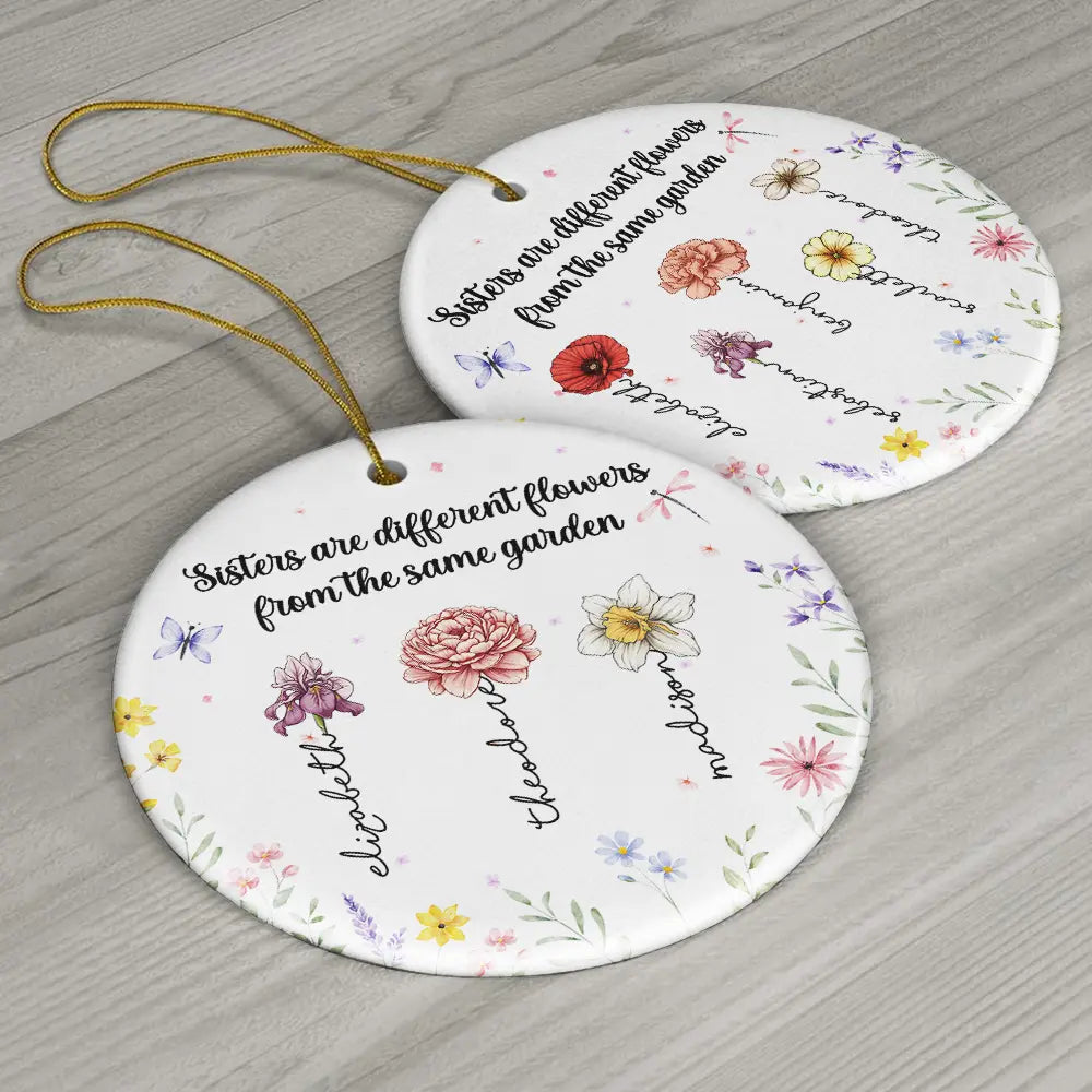 Gift For Bestie, Gift For Sisters - Sisters Are Different Flowers - Personalized Circle Ceramic Ornament