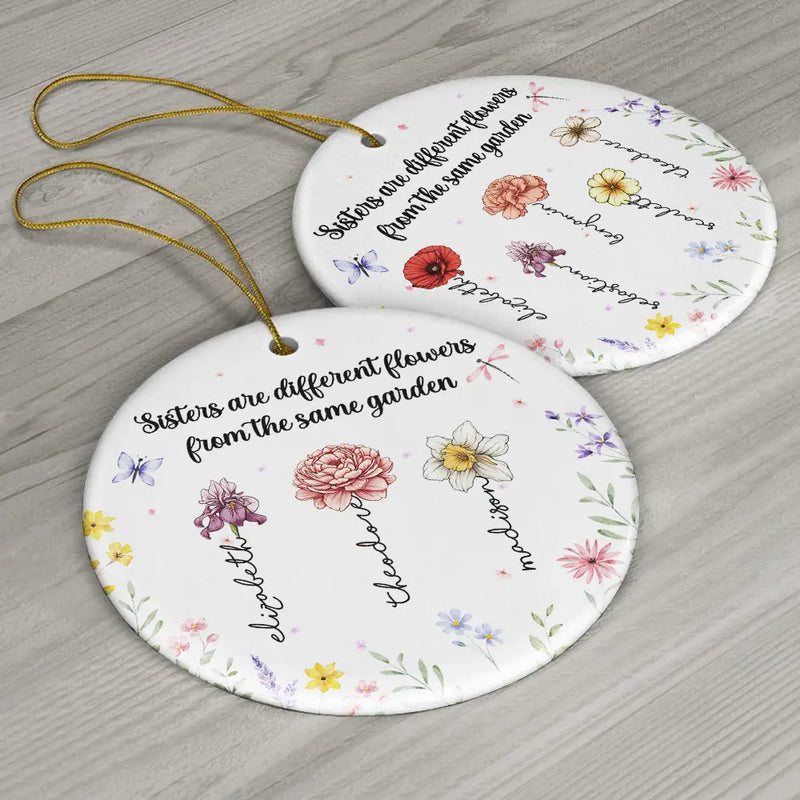 Gift For Bestie, Gift For Sisters - Sisters Are Different Flowers - Personalized Circle Ceramic Ornament