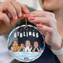 Christmas,Custom Photo,Family,Gift For Bestie,Gift For Sisters,Gift For Brothers,Gift For Sibling,Happy - Custom Photo Family Friends Besties Sisters Sitting Together - Personalized Circle Glass Ornament