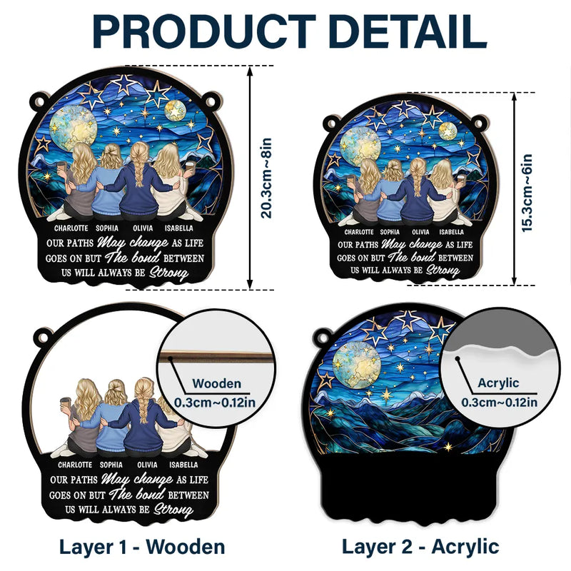 Gift For Bestie,Gift For Sisters,Gift For Brothers,Happy - The Bond Between Us Will Always Be Strong - Personalized Window Hanging Suncatcher Ornament