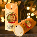 Family - Memorial Custom Photo You Are The Light - Personalized Flameless LED Candle