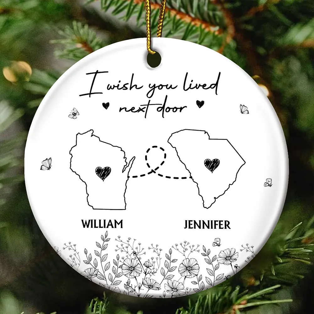 Family,Gift For Bestie,Gift For Sisters,Gift For Brothers,Gift For Sibling - I Wish You Lived Next Door Long Distance - Personalized Circle Ceramic Ornament