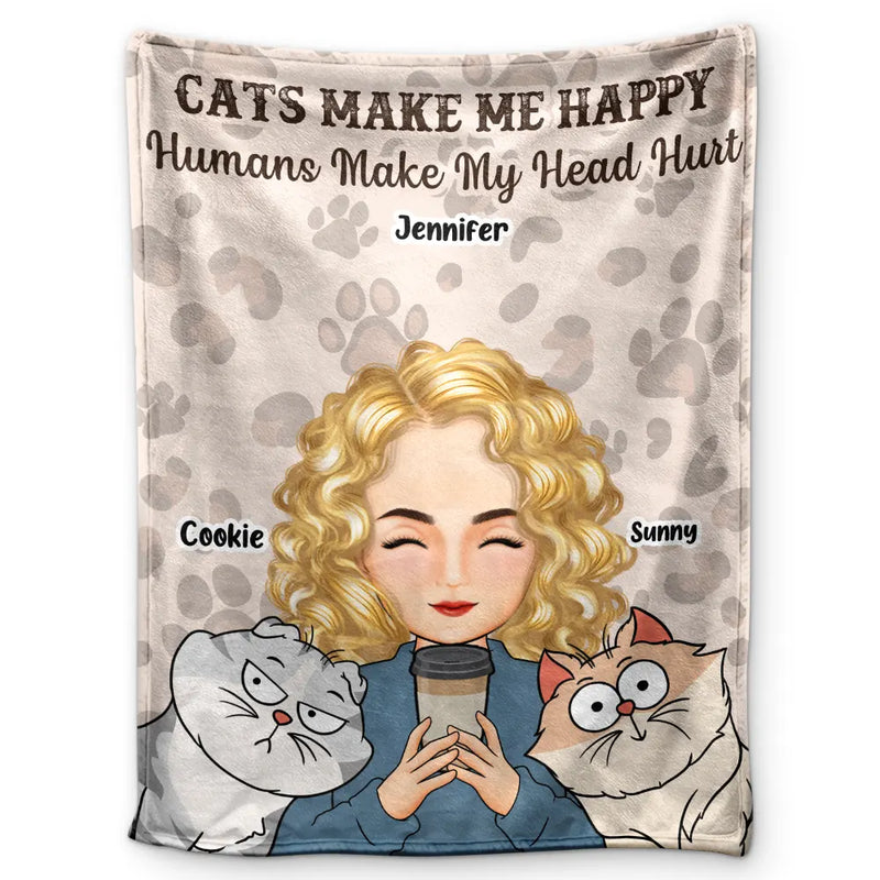 Pet Lovers, Cat Lovers, Dog Lovers, Gift For Yourself - Pet Lovers Cats Make Me Happy Humans Make My Head Hurt - Personalized Fleece Blanket, Sherpa Blanket