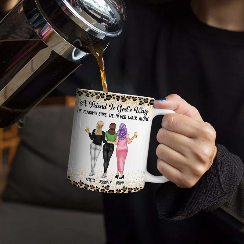 Gift For Bestie, Gift For Sisters - Friends We Never Walk Alone - Personalized White Edge-to-Edge Mug
