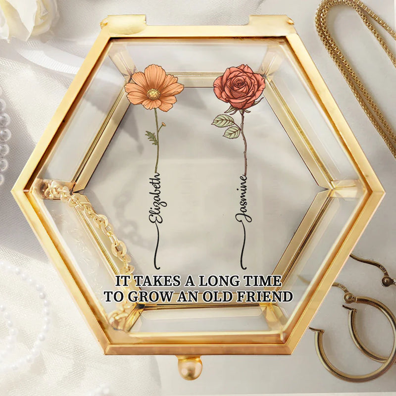 Old Best friends, Gift For Bestie - Birth Flowers Grow An Old Friend - Personalized Glass Jewelry Box
