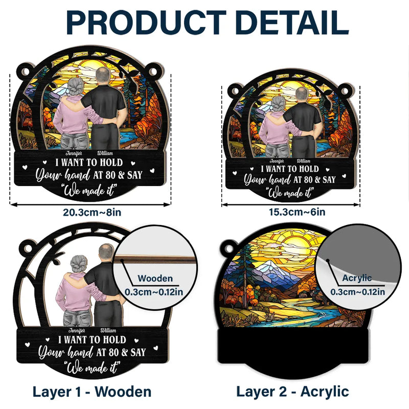 Gift For Couples, Old Couples, Gift For Husband, Gift For Wife, Gift For Boyfriend, Gift For Girlfriend - Couple Hold Your Hand At 80 - Personalized Window Hanging Suncatcher Ornament