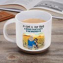 Dog Mom, Dog Lovers, Dog Dad - A Girl And Her Dog A Bond That Can't Be Broken - Personalized Pottery Mug