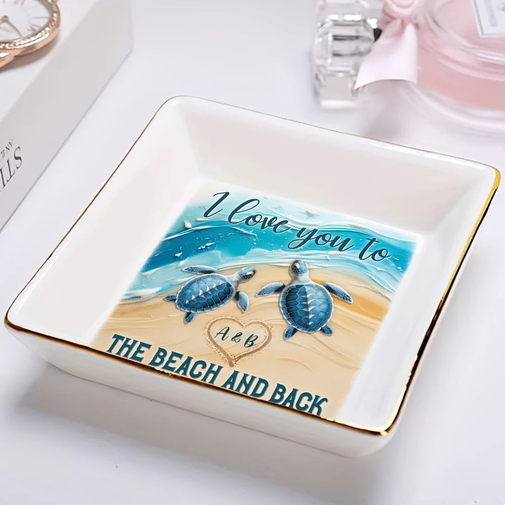 Gift For Couples, Gift For Husband, Gift For Wife, Gift For Boyfriend, Gift For Girlfriend - Couple Turtle I Love You To The Beach And Back - Personalized Ring Dish
