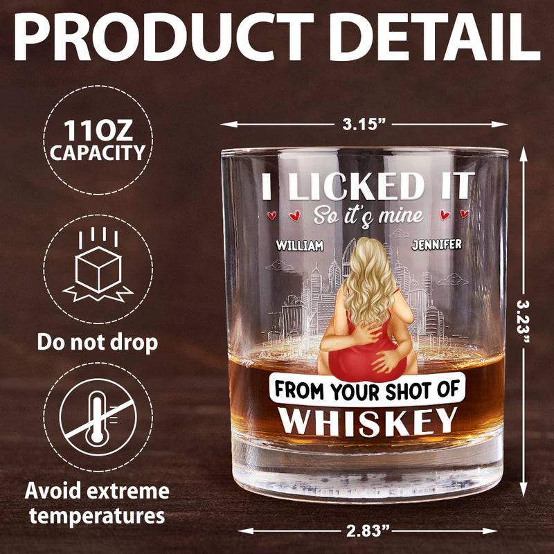 Gift For Couples, Gift For Husband, Gift For Wife, Gift For Boyfriend, Gift For Girlfriend - Couple I Licked It So It's Mine - Personalized Whiskey Glass