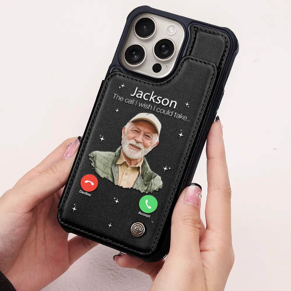 Memorial - Custom Photo The Call I Wish I Could Take - Personalized Leather Flip Wallet Phone Case