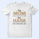 Gift For Mother, Mom - Children, Happy - First Mom Now Nana Flower Pattern - Personalized T Shirt