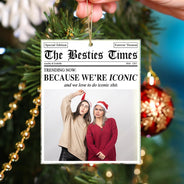 Christmas,Custom Photo,Gift For Bestie,Happy - Custom Photo The Besties Times We Are Iconic - Personalized Custom Shaped Acrylic Ornament