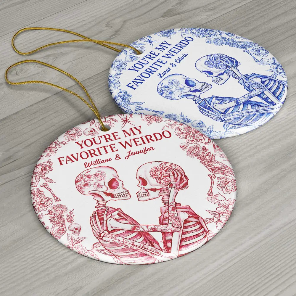 Christmas,Gift For Couples,Gift For Husband,Gift For Wife,Gift For Boyfriend,Gift For Girlfriend,Happy - Couple Skeleton Toile Design You Are My Favorite Weirdo - Personalized Circle Ceramic Ornament