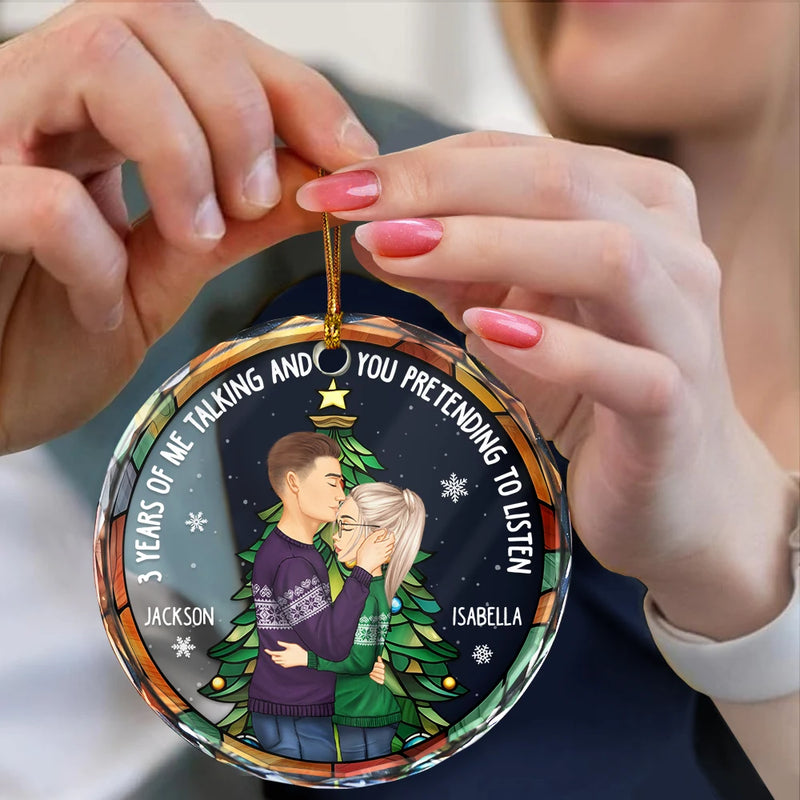 Gift For Couples,Old Couples,Gift For Wife,Gift For Boyfriend,Gift For Girlfriend,Christmas,Happy - Years Of Me Talking Funny Anniversary Gift - Personalized Circle Glass Ornament