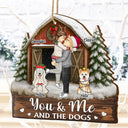 Dog Couple,Dog Lovers,Dog Mom,Dog Dad,Happy - You And Me And The Dogs Pet Couple Red Barn - Personalized Custom Shaped Wooden Ornament