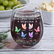 Gift For Sisters,Gift For Bestie,Love - Sisters Are Like Butterflies Each One Is Beautiful - Personalized Stemless Wine Glass