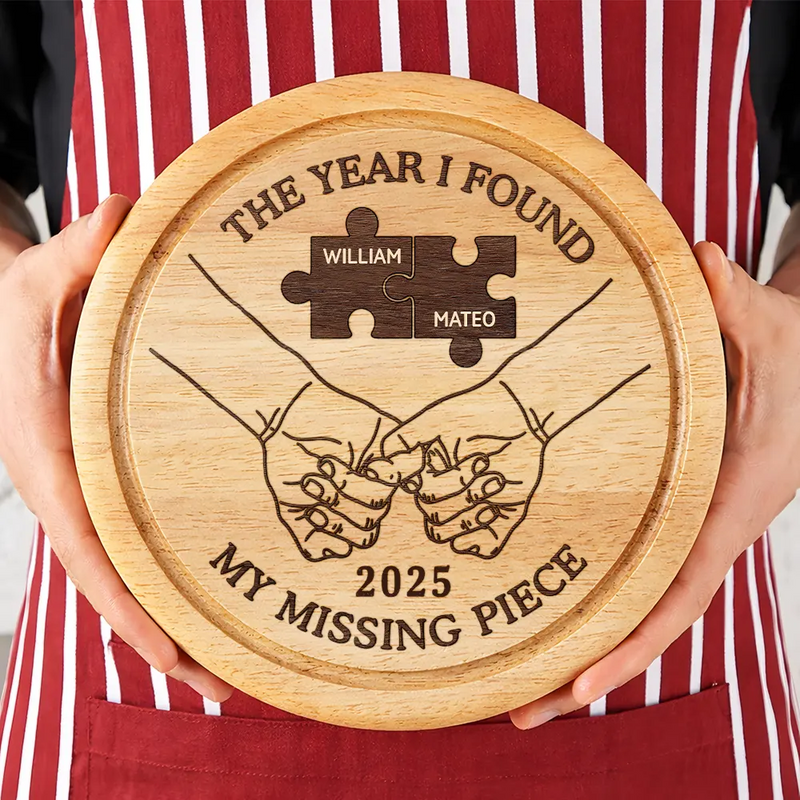 Gift For Couples,Love - The Year I Found My Missing Piece Charcuterie Couple - Personalized Cheese Board Set