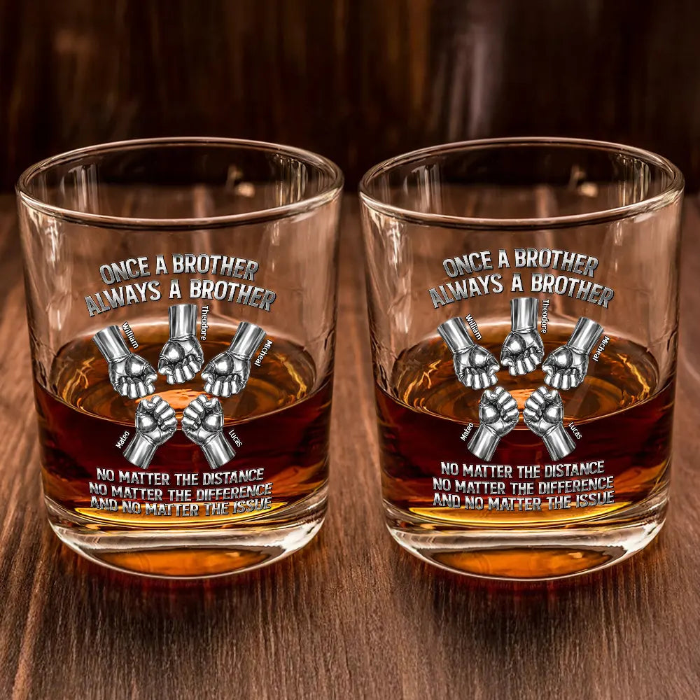 Gift For Brothers,Cousin,Happy - Once A Brother Always A Brother Metal Effect Hand Punch - Personalized Whiskey Glass