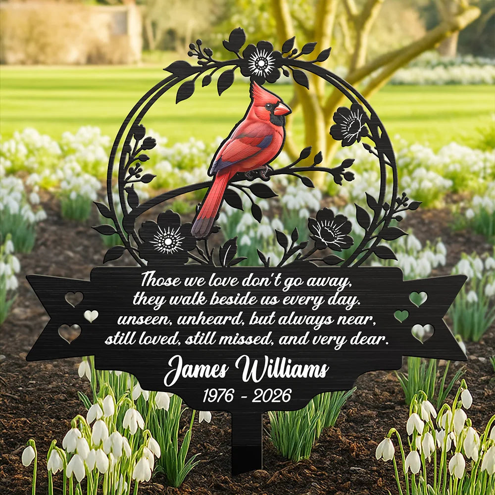 Those We Love Walk Beside Us Every Day - Personalized Metal Garden Stake