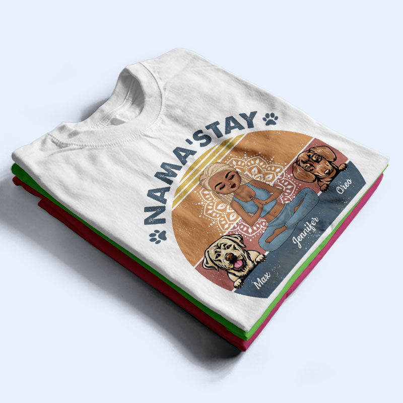 Nama'stay Home With My Dog - Dog Lover Gift - Personalized Custom T Shirt