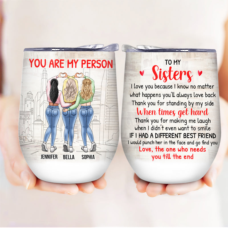 Vous l'aimerez toujours en retour - Cadeau pour meilleure amie, sœur - Verre à vin personnalisé