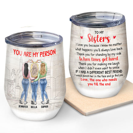 Vous l'aimerez toujours en retour - Cadeau pour meilleure amie, sœur - Verre à vin personnalisé