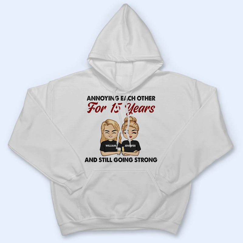Annoying Each Other For Years And Still Going Strong - Couple Gift - Personalized Custom T Shirt