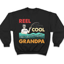 Reel Cool Grandpa Daddy Uncle - Gift For Father - Personalized Custom T Shirt