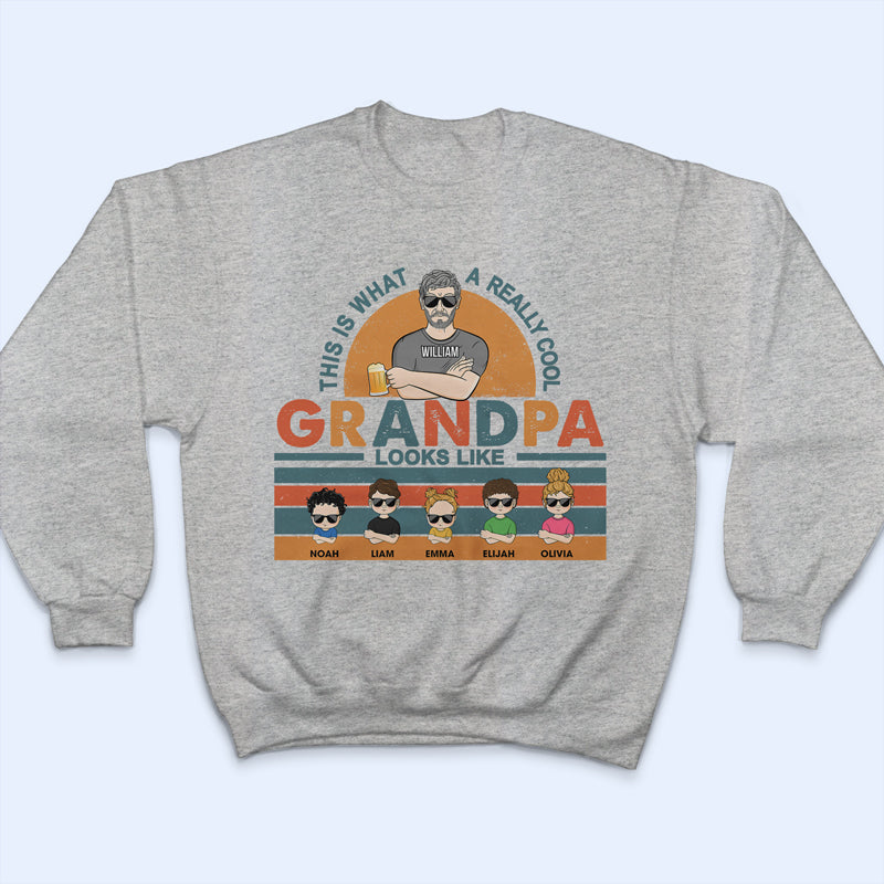 Family A Really Cool Grandpa Looks Like - Father Gift - Personalized Custom T Shirt