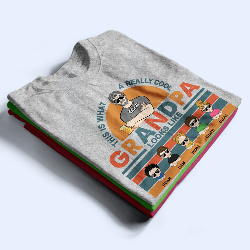 Family A Really Cool Grandpa Looks Like - Father Gift - Personalized Custom T Shirt