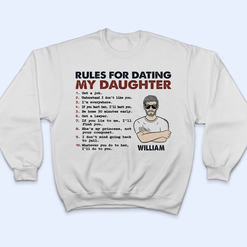 Rules For Dating My Daughter - Gift For Father - Personalized Custom T Shirt