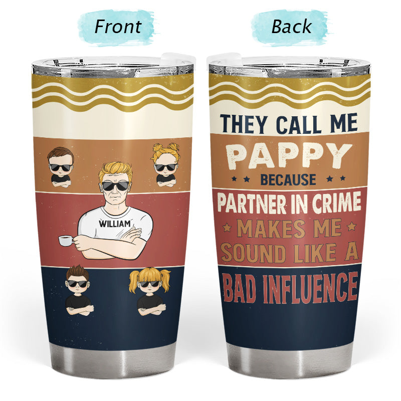 They Call Me Grandpa Dad - Father Gift - Personalized Custom Tumbler