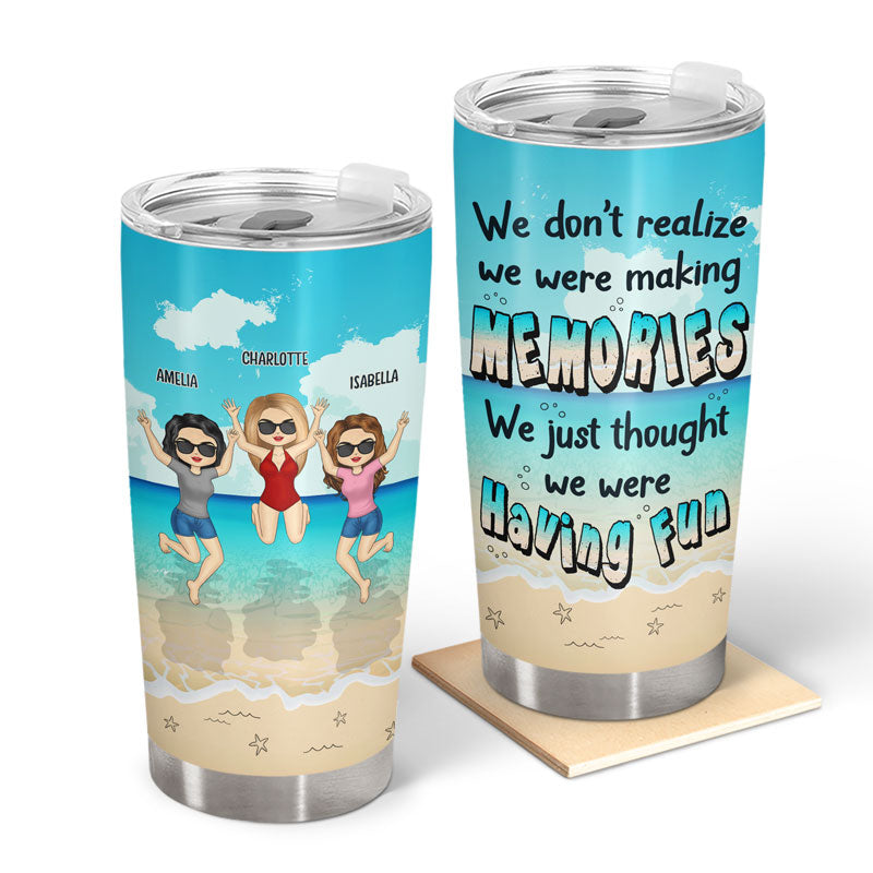 Best Friends We Just Thought We Were Having Fun - Gift For Bestie - Personalized Custom Tumbler
