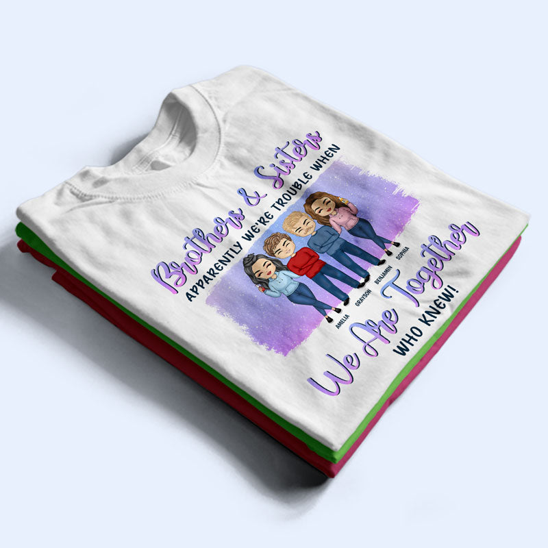 Brothers & Sisters We're Like A Really Small Gang Gift For Sibling & Bestie - Personalized Custom Hoodie