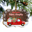 On The Naughty List And Regret Nothing - Funny Christmas Gift For Dog Lovers & Cat Lovers - Personalized Custom Wooden Ornament