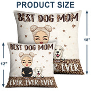 Best Fur Mom Ever - Gift For Pet Lovers - Personalized Custom Pillow