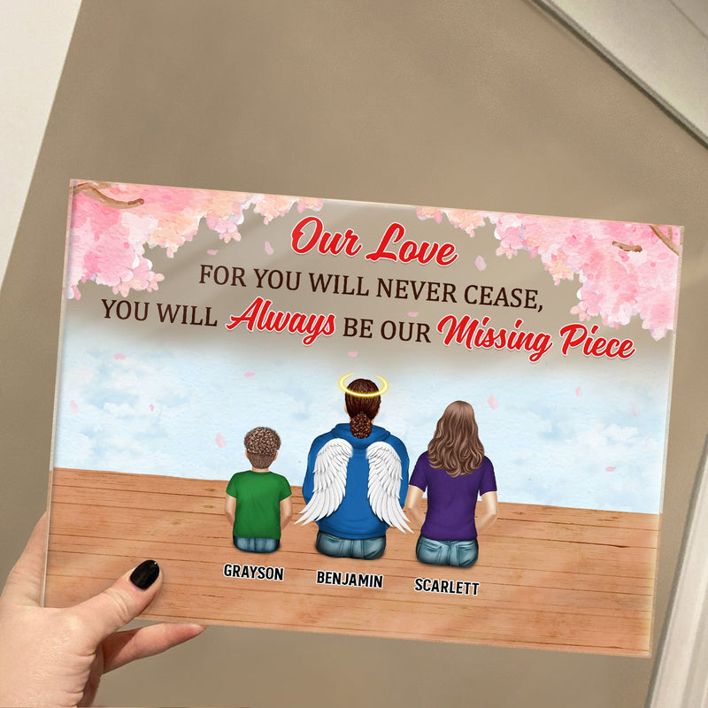 You Will Always Be My Missing Piece - Memorial Gift - Personalized Custom Horizontal Rectangle Acrylic Plaque
