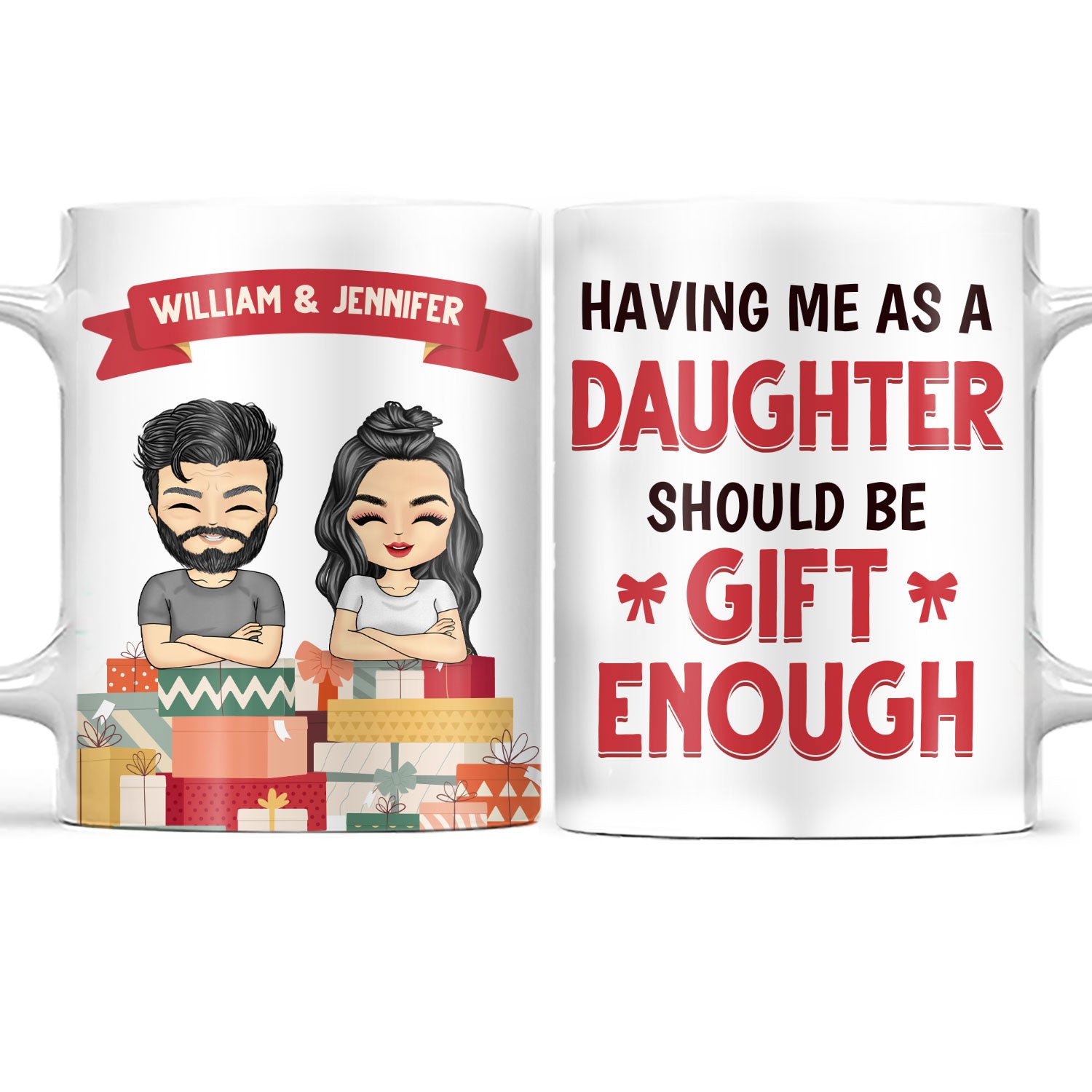Having Me As A Daughter Son - Gift For Father - Personalized Custom White Edge-to-Edge Mug