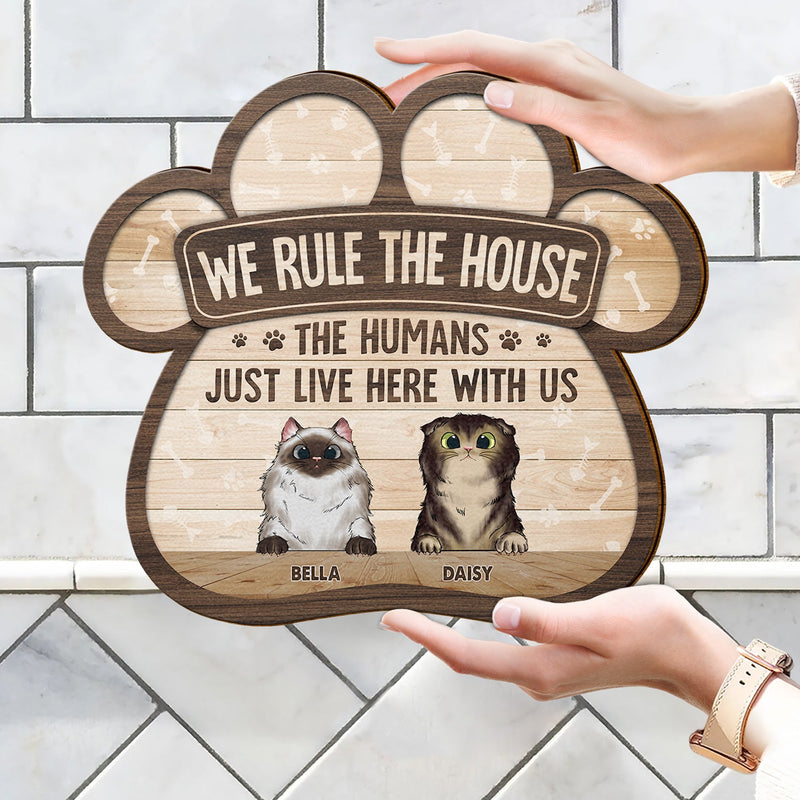 We Rule The House - Gift For Pet Lovers - Personalized Custom Shaped Wood Sign