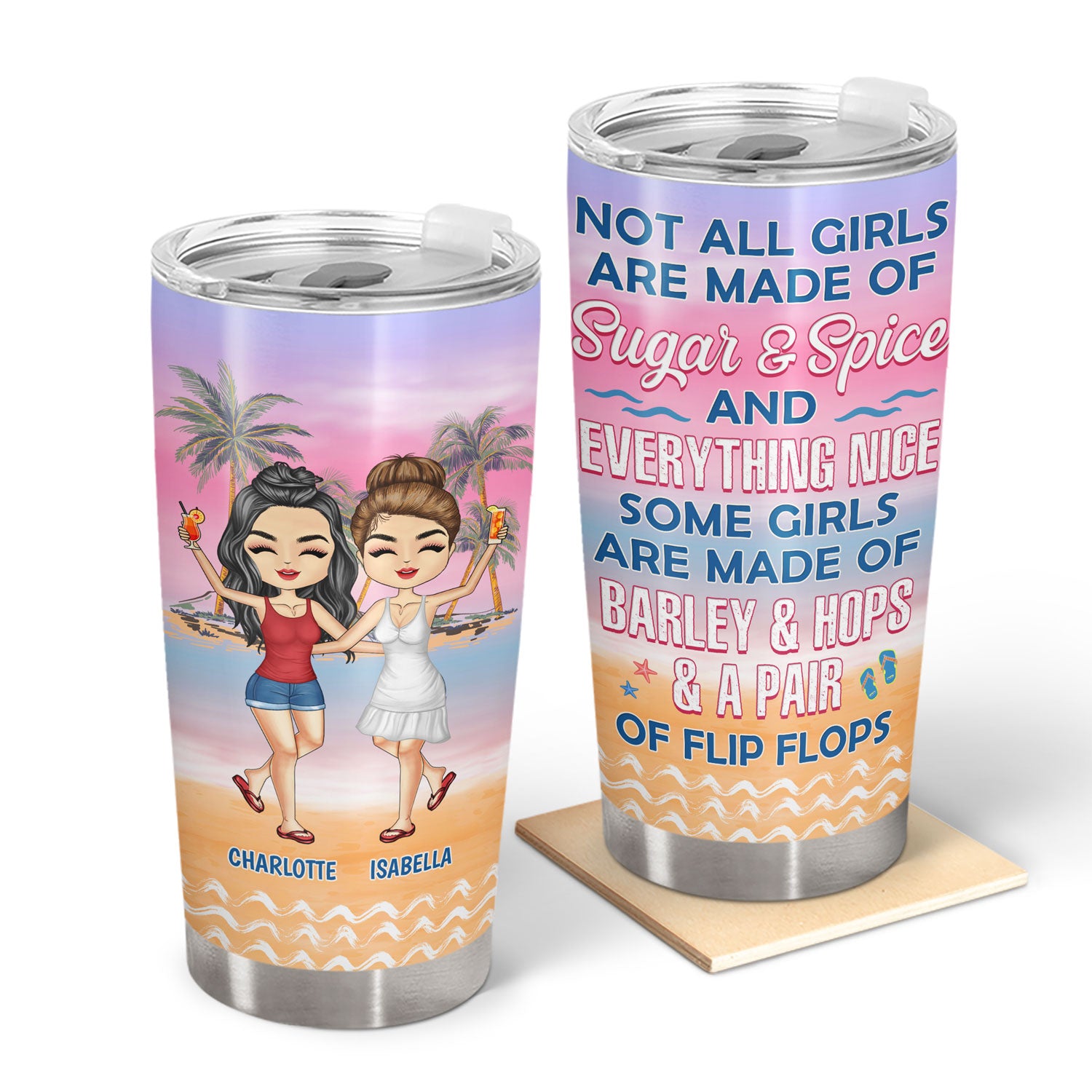 Some Girls Are Made Of Flip Flops - Gift For Bestie - Personalized Custom Tumbler
