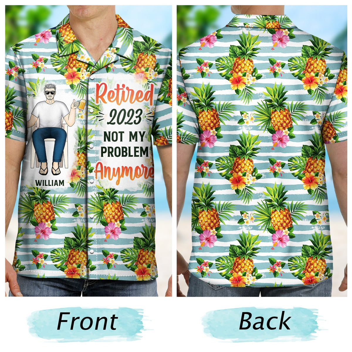 Retired Not My Problem Anymore - Gift For Parents, Grandparents, Retired, Retirement Gift - Personalized Custom Hawaiian Shirt